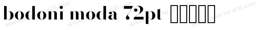 bodoni moda 72pt字体转换